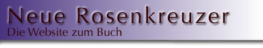 Neue Rosenkreuzer - Die Website zum Buch